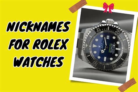 rolex watch nicknames meaning.